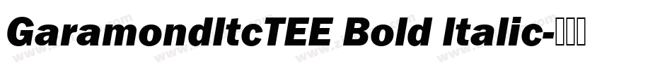 GaramondItcTEE Bold Italic字体转换
